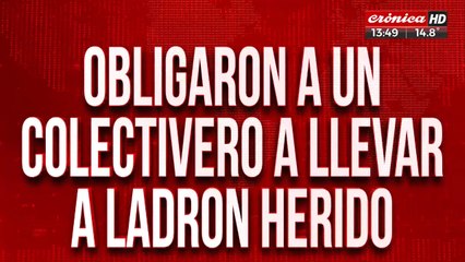 ¿Ambulancia tumbera?: obligaron a colectivero a trasladar a ladrón herido