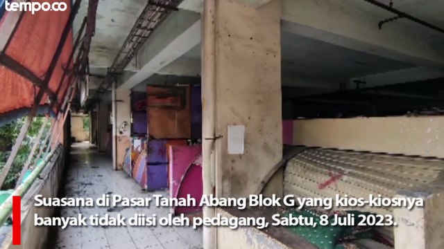 Dugaan Pasar Tanah Abang Blok G Rawan Kriminalitas, Begini Penampakannya