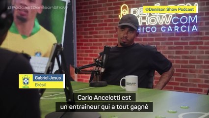 Gabriel Jesus : "Ancelotti n'a rien à prouver à personne"