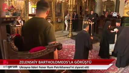 Ukrayna lideri Zelenskiy, Fener Rum Patriği Bartholomeos'la görüştü