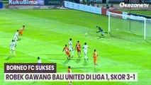 Borneo FC Sukses Robek Gawang Bali United di Liga 1, Skor 3-1
