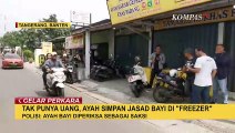 Kasus Jasad Bayi Disimpan dalam Freezer, Status Sang Ayah Masih Saksi!