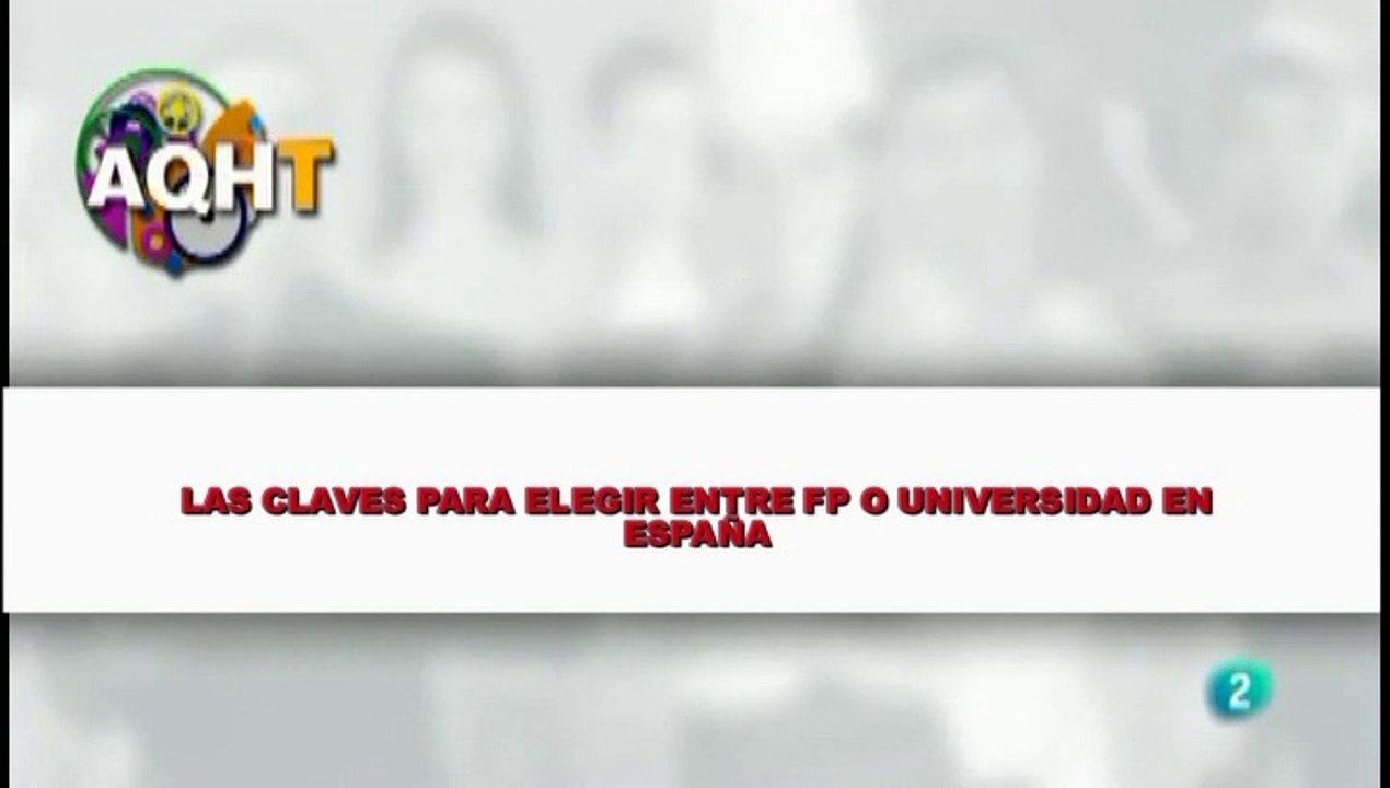 LAS CLAVES PARA ELEGIR ENTRE FP O UNIVERSIDAD EN ESPAÑA