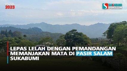 Lepas Lelah dengan Pemandangan Memanjakan Mata di Pasir Salam Sukabumi