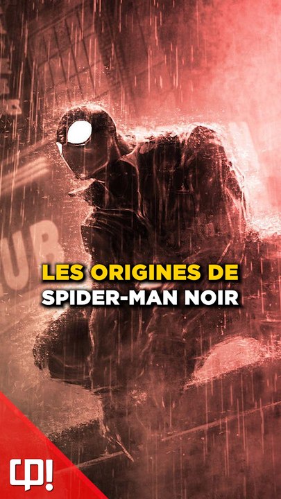 Les ORIGINES de SPIDER-MAN NOIR dans les comics !