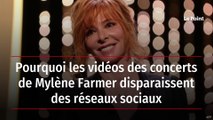 Pourquoi les vidéos des concerts de Mylène Farmer disparaissent des réseaux sociaux