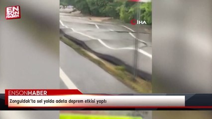 Zonguldak’ta sel yolda adeta deprem etkisi yaptı