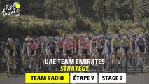 UAE Team Emirates - Strategy Team Radio - Stage 9 - Tour de France 2023