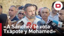 Abascal: Los votantes de Sánchez «Serán violadores, pederastas, golpistas, Txapote y Mohamed»