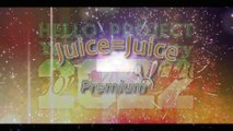 Hello! Project Year-End Party 2022 ～GOOD BYE & HELLO ! ～Juice=Juice Premium