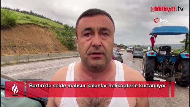 Bartın'da mahsur kalanlar helikopterle kurtarılıyor