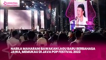 Nabila Maharani Bawakan Lagu Baru Berbahasa Jawa, Memukau di Java Pop Festival 2023