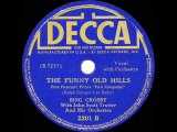 1938 Bing Crosby - The Funny Old Hills