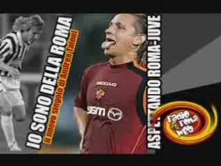 Canzone anti juve "io sono della Roma" di Andrea Taloni