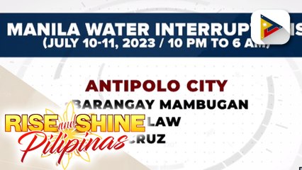 Ilang bahagi ng Antipolo at Cainta, makararanas ng water interruption ngayong Lunes