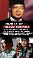 Kisah Inspiratif Presiden Seoharto, dari Pengangguran Kerja jadi Pembantu Dipecat Sampai Sukses jadi Kepala Negara dengan title Jenderal Bintang Lima.