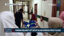 Korban yang Selamat dari Lift Jatuh Jalani Operasi Patah Tulang