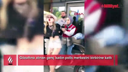 Gözaltına alınan genç kadın polis merkezini birbirine kattı!