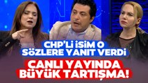 Canlı Yayında Tansiyon Yükseldi! CHP'li İsim Eleştirilere Yanıt Verdi