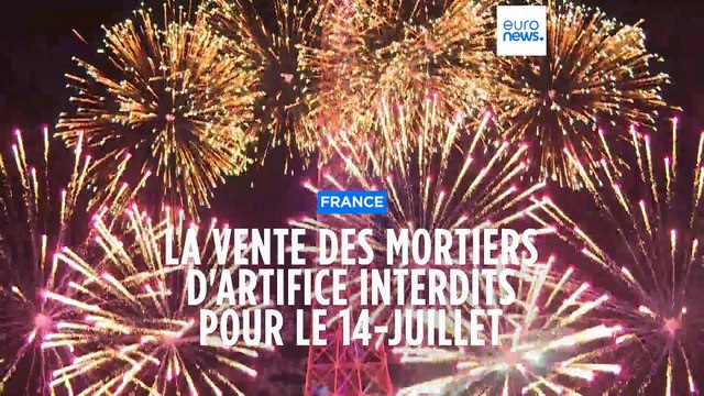 Sécurité renforcée pour le 14-Juillet : vente et utilisation des mortiers d'artifice interdites