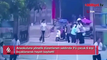 Çin'de anaokuluna saldırı! 3'ü çocuk 6 kişi öldü