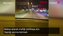 Makas atarak trafiği tehlikeye attı... Yaptığı yanına kalmadı