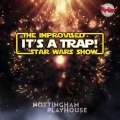 It's A Trap! The Improvised Star Wars Show at Nottingham Playhouse, July 21, 2023