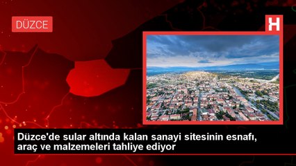 Düzce Sanayi Sitesi Sular Altında Kalanları Tahliye Ediyor