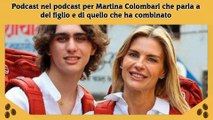 Podcast nel podcast per Martina Colombari che parla a del figlio e di quello che ha combinato