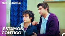 Los Hermanos Apoyan A Filiz - Amor De Familia Capitulo 72