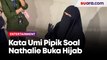 Kata Umi Pipik Soal Nathalie Holscher Buka Hijab