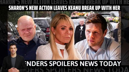 EastEnders _ Sharon’s new action leaves Keanu break up with her #eastendersspoil