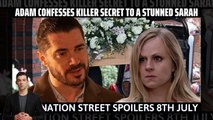 Coronation Street _ Adam confesses killer secret to a stunned Sarah #Spoilers