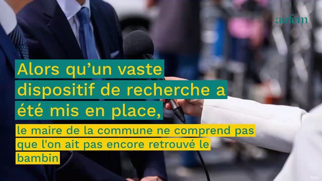Disparition d’Emile : la piste de la fugue privilégiée, le maire explique pourquoi