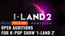 Want to be a K-pop idol? Mnet opens global audition for ‘I-LAND 2’