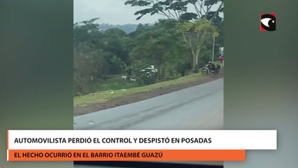 Automovilista perdió el control y despistó en Posadas