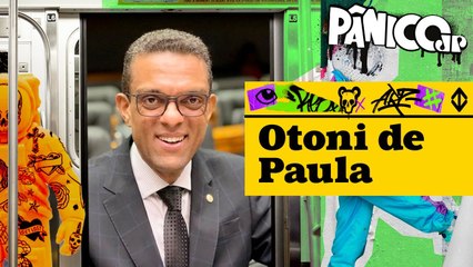 DEPUTADO OTONI DE PAULA - PÂNICO - 10/07/23