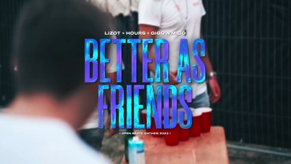 LIZOT - Better As Friends (Open Beatz Anthem 2023 / Visualizer)