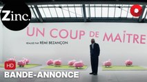 UN COUP DE MAÎTRE de Rémi Bezançon avec Vincent Macaigne, Bouli Lanners, Bastien Ughetto : bande-annonce [HD] | 9 août 2023 en salle