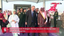 Cumhurbaşkanı Erdoğan, Körfez turunun ilk durağı olan Suudi Arabistan'da