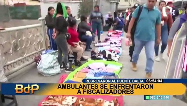 Puente Balta: ambulantes se enfrentan a fiscalizadores para no ser retirados del lugar