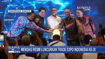 Mendag Zulkifli Hasan Resmi Luncurkan Trade Expo Indonesia ke-38