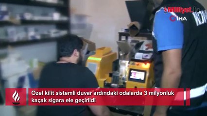 Özel kilit sistemli duvar ardında 3 milyonluk kaçak sigara ele geçirildi