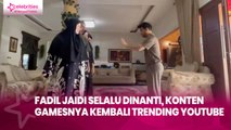 Fadil Jaidi Selalu Dinanti, Konten Gamesnya Kembali Trending YouTube