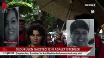 Meslektaşları Meksika'da öldürülen gazeteci için adalet istedi