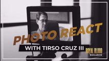 Royal Blood: Photo react with Tirso Cruz III | Online Exclusives