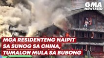 Mga residenteng naipit sa sunog sa China, tumalon mula sa bubong | GMA News Feed