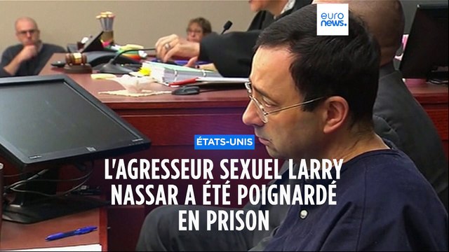 Etats-Unis : l'agresseur sexuel en série, Larry Nassar, a été poignardé en prison