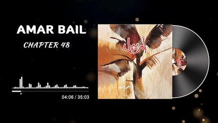 Amar Bail Novel Episode 74 - Chapter 48