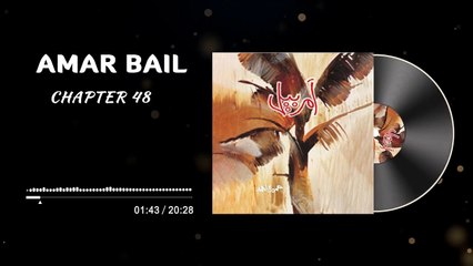 Amar Bail Novel Episode 73 - Chapter 48